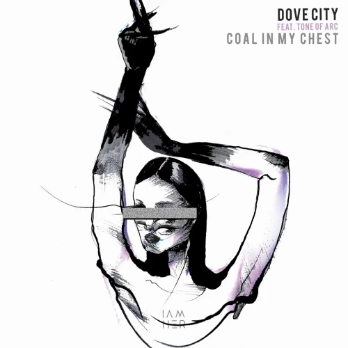 Dove City feat. Tone Of Arc - Coal In My Chest (Original Mix) [2023]