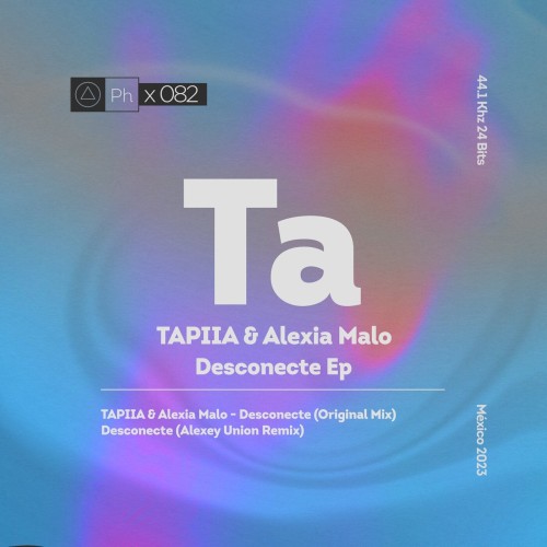 Tapiia, Alexia Malo - Desconecte (Alexey Union Remix) [2023]